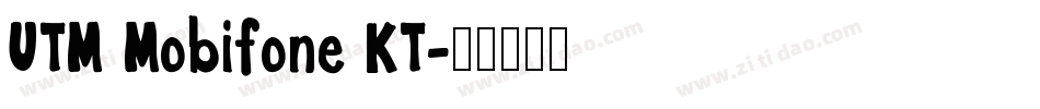 UTM Mobifone KT字体转换